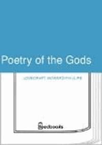 Poetry of the Gods - Howard Phillips Lovecraft - darmowy ebook