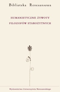 Humanistyczne żywoty filozofów starożytnych -  - książka