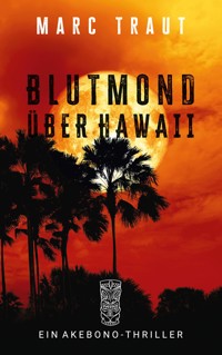 Blutmond über Hawaii - Marc Traut - ebook