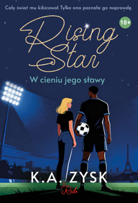 Rising Star. W cieniu jego sławy - K. A. Zysk - ebook + książka