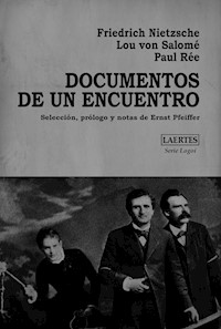 Documentos de un encuentro - Friedrich Nietzsche - ebook
