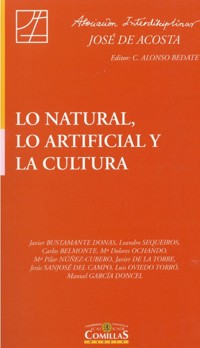 Lo natural, lo artificial y la cultura - Javier Bustamante Donas - ebook