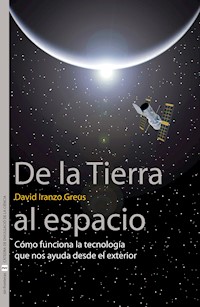 De la Tierra al espacio - David Iranzo Greus - ebook
