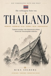 Die verborgene Seite von Thailand - Mika Solberg - ebook