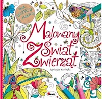 Malowany świat zwierząt - Agnieszka Kamińska - książka