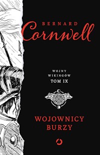 Wojownicy burzy Wojny wikingów Tom 9 - Cornwell Bernard - książka