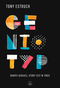 Geniotyp. Odkryj geniusz, który jest w Tobie - Tony Estruch - ebook + audiobook