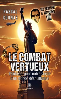 Le combat vertueux - Pascal Counas - ebook