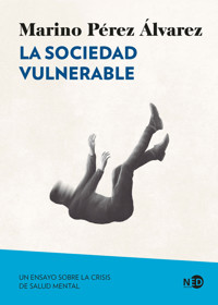 La sociedad vulnerable - Marino Pérez Álvarez - ebook