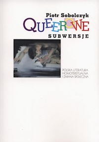 Queerowe subwersje - Piotr Sobolczyk - książka