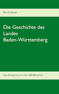Die Geschichte des Landes Baden-Württemberg - Bernd Zemek - ebook