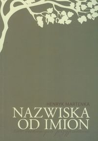 Nazwiska od imion - Henryk Martenka - książka