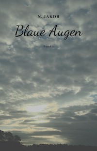 Blaue Augen - N Jakob - ebook
