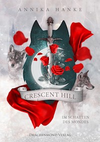 Crescent Hill - Annika Hanke - ebook