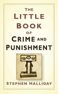 The Little Book of Crime and Punishment - Stephen Halliday - ebook