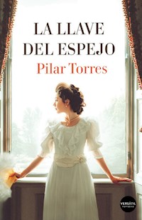 La llave del espejo - Pilar Torres - ebook
