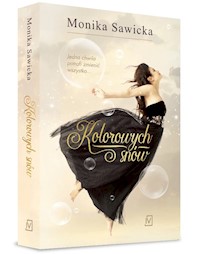 Kolorowych snów - Sawicka Monika - książka