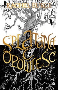 Splątana opowieść - Burge Rachel - ebook + książka