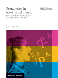 Pronunciación en el fin del mundo - Jaime Soto-Barba - ebook