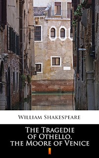 The Tragedie of Othello, the Moore of Venice - William Shakespeare - ebook