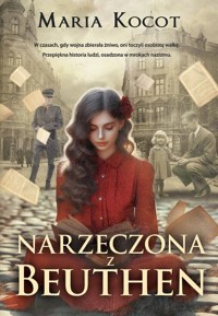Narzeczona z Beuthen - Kocot Maria - książka
