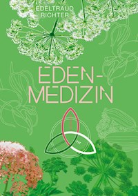 Eden-Medizin - Edeltraud Richter - ebook