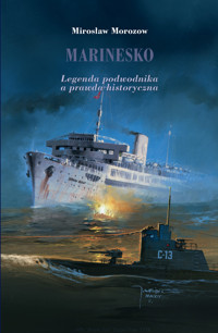Marinesko. Legenda podwodnia a prawda historyczna - Mirosław Morozow - książka