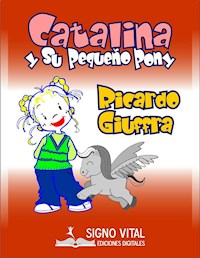 Catalina y su pequeño pony - Ricardo Giuffra - ebook