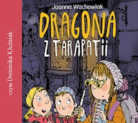 Dragona z Tarapatii - Joanna Wachowiak - ebook + audiobook + książka