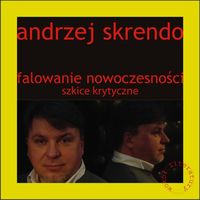 Falowanie nowoczesności - Skrendo Andrzej - książka