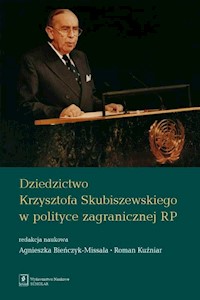 Dziedzictwo Krzysztofa Skubiszewskiego w polityce zagranicznej RP -  - książka