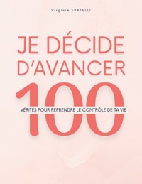 Je décide d'avancer - Virginie Fratelli - ebook