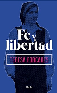 Fe y libertad - Teresa Forcades - ebook