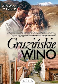 Gruzińskie wino - Pilip Anna - ebook + audiobook + książka