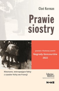 Prawie siostry - Cloé Korman - ebook + książka