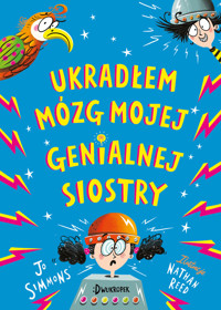Ukradłem mózg mojej genialnej siostry - Simmons Jo - ebook + książka