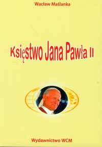 Księstwo Jana Pawła II - Maślanka Wacław - książka