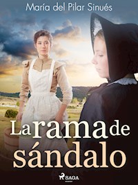 La rama de sándalo - María del Pilar Sinués - ebook