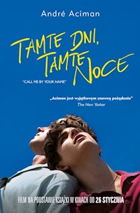 Tamte dni tamte noce - Aciman Andre - książka
