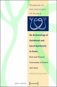On Archaeology of Sainthood and Local Spirituality in Islam -  - ebook
