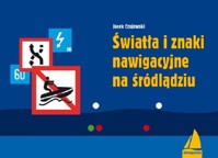 Światła i znaki nawigacyjne na śródlądziu - Jacek Czajewski - książka