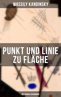 Punkt und Linie zu Fläche (Mit Original-Zeichnungen) - Kandinsky Wassily - ebook