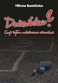 Dzieciństwo? Czyli byłam molestowana seksualnie? - Milena Kamińska - książka