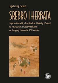 Srebro i herbata. - Greń Jędrzej - książka