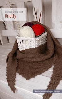 Knotty. The scarf with a twist - Tetyana Stefanyuk - ebook