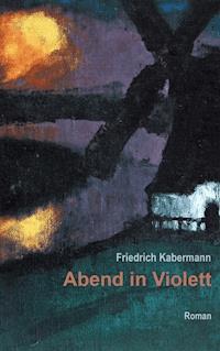 Abend in Violett - Friedrich Kabermann - ebook