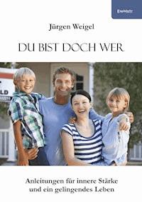 Du bist doch wer - Jürgen Weigel - ebook
