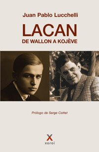 Lacan, de Wallon a Kojève - Juan Pablo Lucchelli - ebook