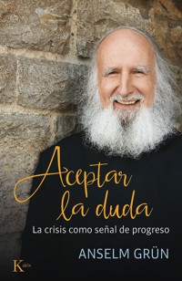 Aceptar la duda - Grun Anselm - ebook