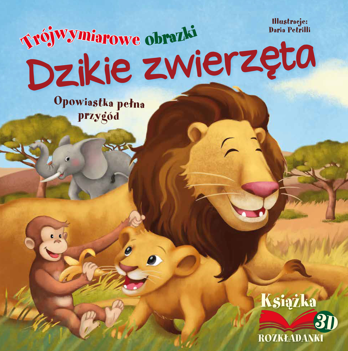 Dzikie zwierzęta. Opowiastka pełna przygód - zbiorowa praca - książka